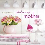 all about my MOTHER (Cheryl Saban)
All about MY MOTHER by Cheryl Saban is a tribute to mothers and daughters everywhere  This beatiful hard cover book includes a collection of motherdaughter stories from around the globe  .
Please Click the image for more information.