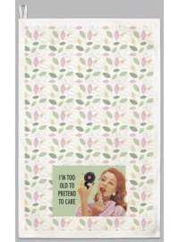 TEA TOWELS I'M TOO OLD TO PRETEND TO CARE
TEA TOWEL IM TOO OLD TO PRETEND TO CARE
Please Click the image for more information.